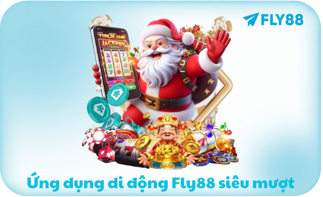 Ung dung di dong Fly88 sieu muot Ứng dụng di động Fly88 Mobile siêu mượt